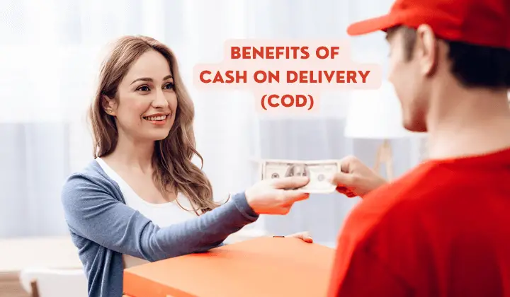 Benefits of Cash on Delivery