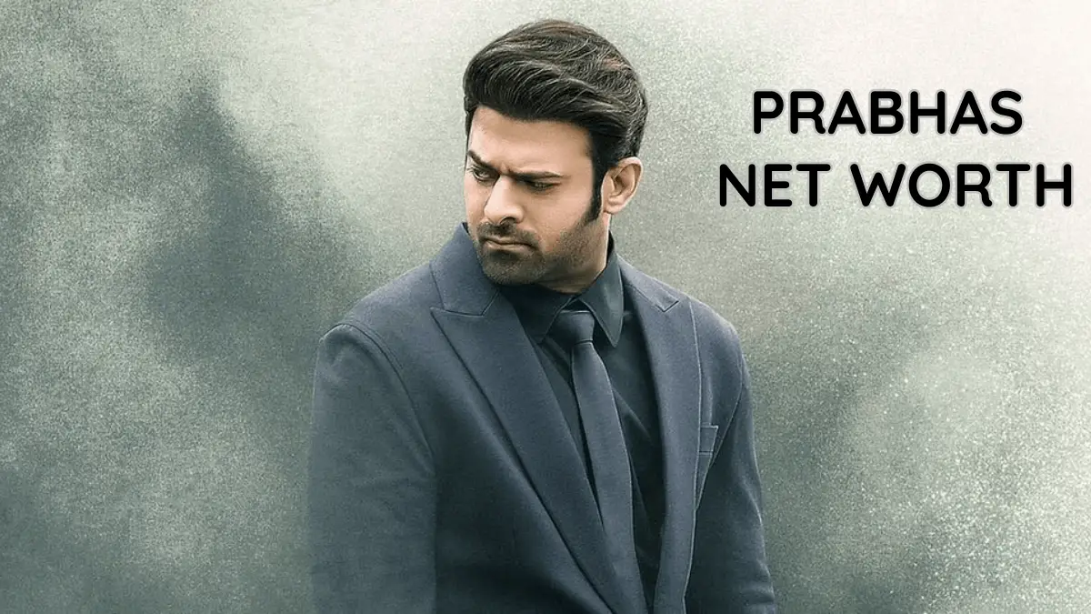 Prabhas Net Worth