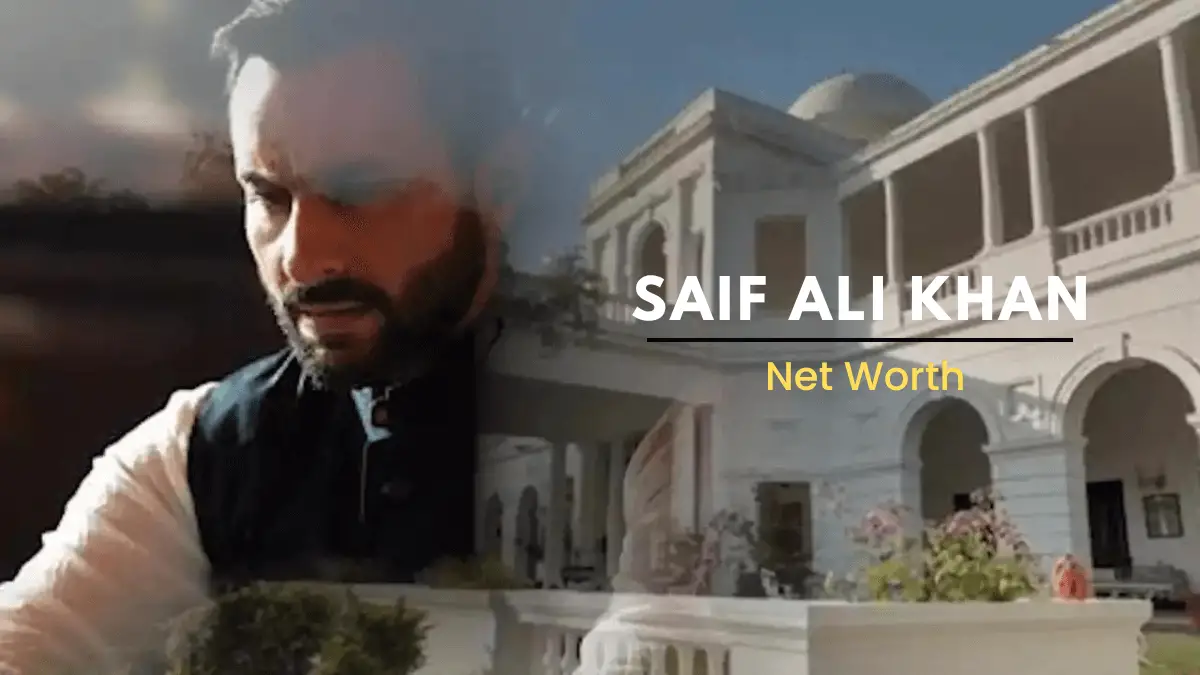 Saif Ali Khan Net Worth